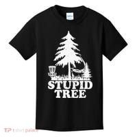 Disc Golf Art For  Stupid Tree Fun Disc Golf Player Kids T-Shirt thumb 0