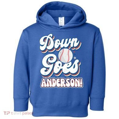 Down Goes Anderson Toddler Hoodie