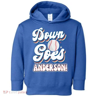 Down Goes Anderson Toddler Hoodie