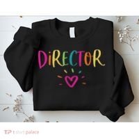 Director Gift Appreciation Theatre Activity Nursing Hr Sweatshirt thumb 2