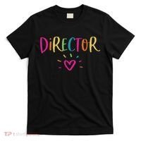 Director Gift Appreciation Theatre Activity Nursing Hr T-Shirt thumb 0
