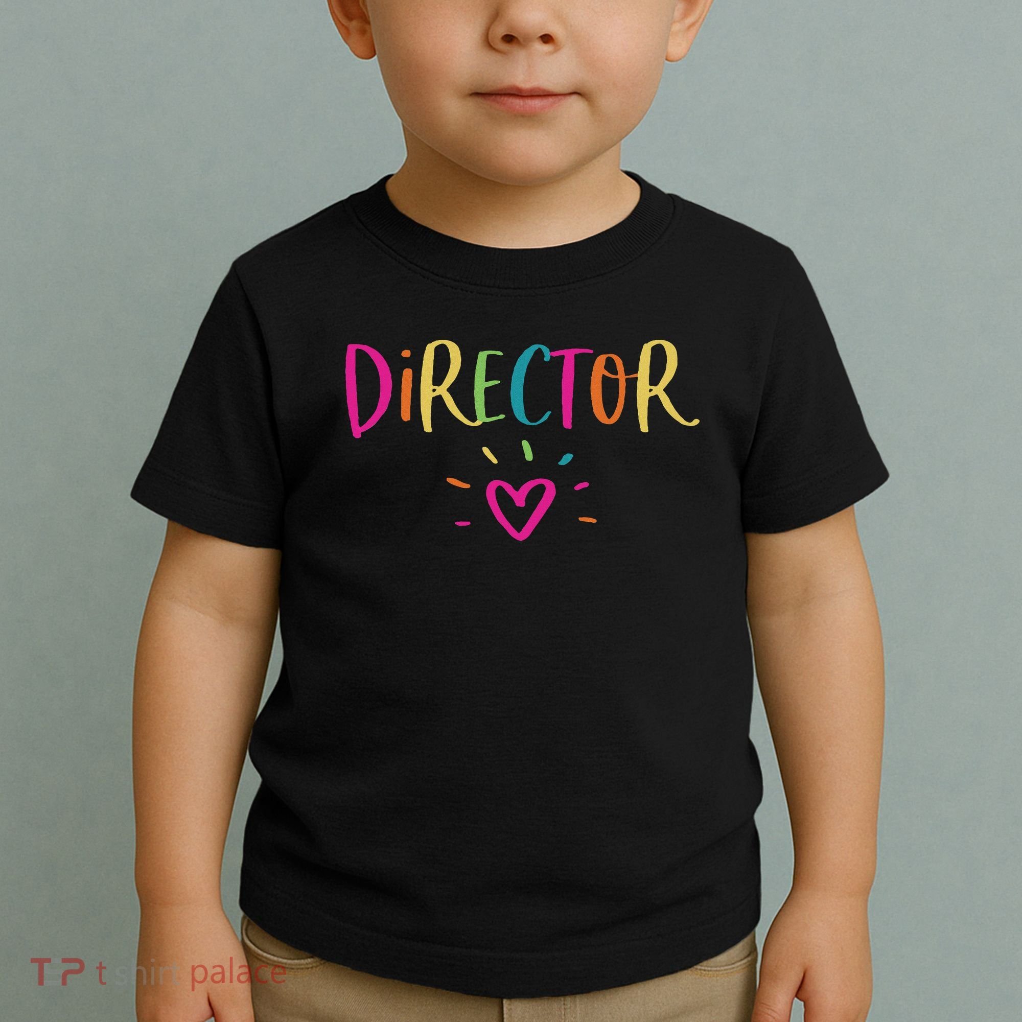 Director Gift Appreciation Theatre Activity Nursing Hr Toddler T-Shirt