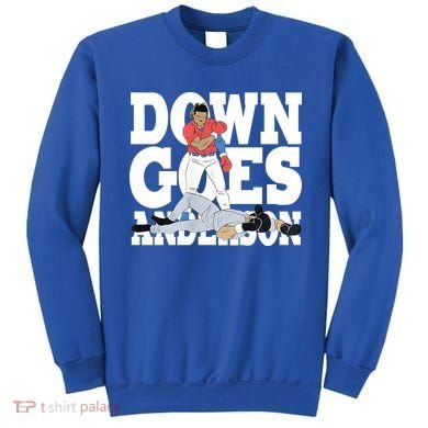 Down Goes Anderson Baseball Fight Sweatshirt