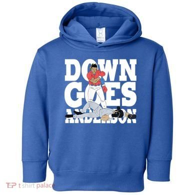 Down Goes Anderson Baseball Fight Toddler Hoodie