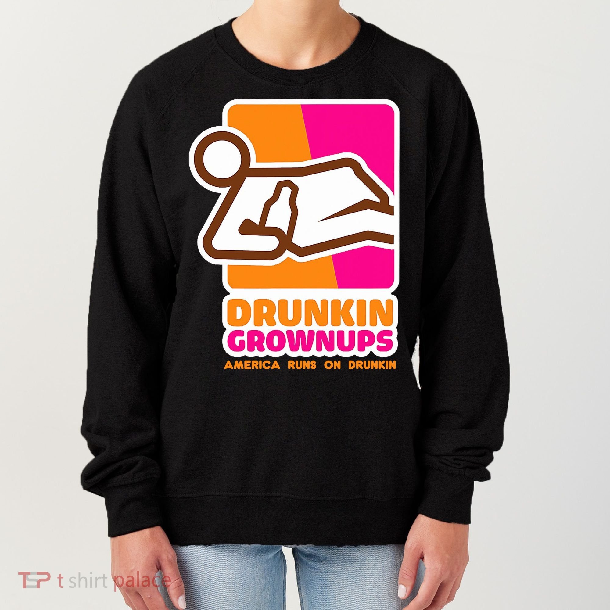 Drunkin Grownups Adult Party Sarcastic Drinking Women's Sweatshirt