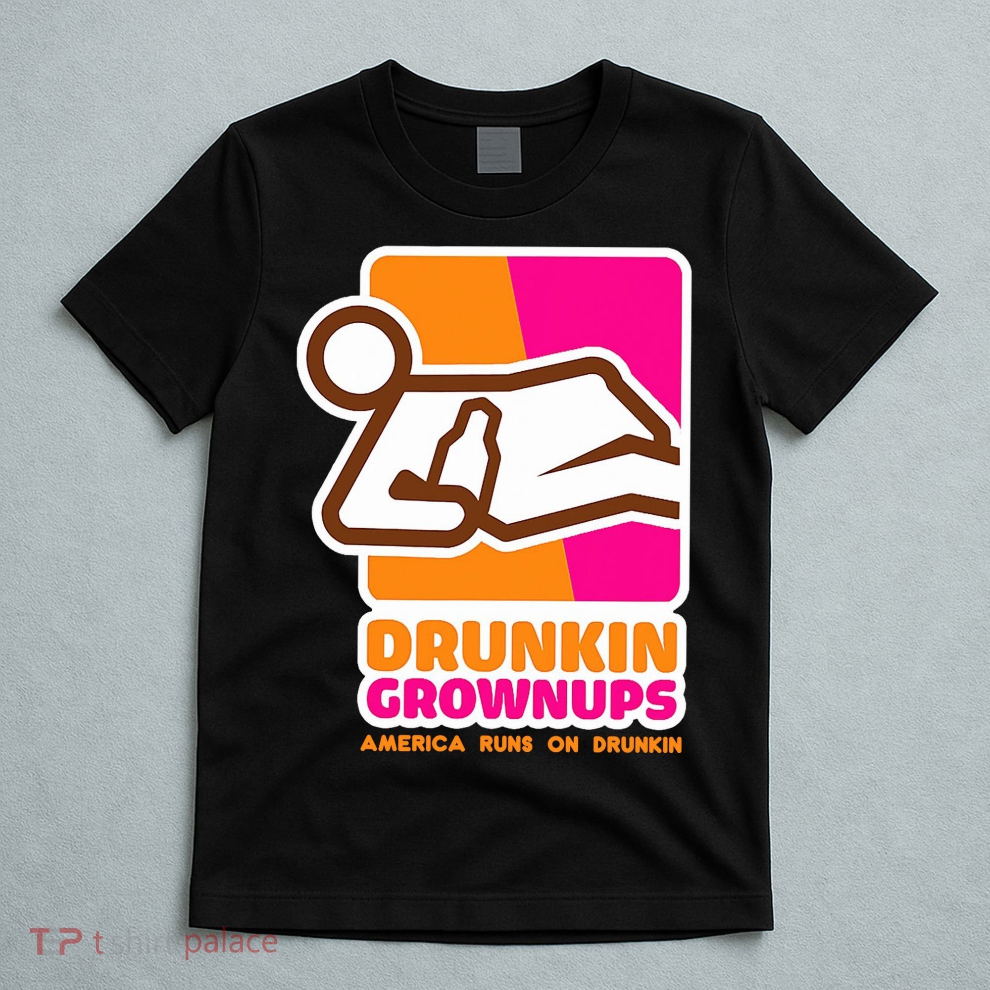 Drunkin Grownups Adult Party Sarcastic Drinking T-Shirt