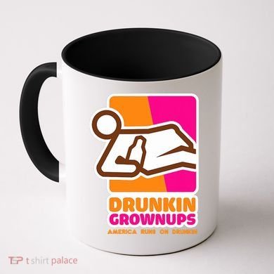 Drunkin Grownups Adult Party Sarcastic Drinking Coffee Mug