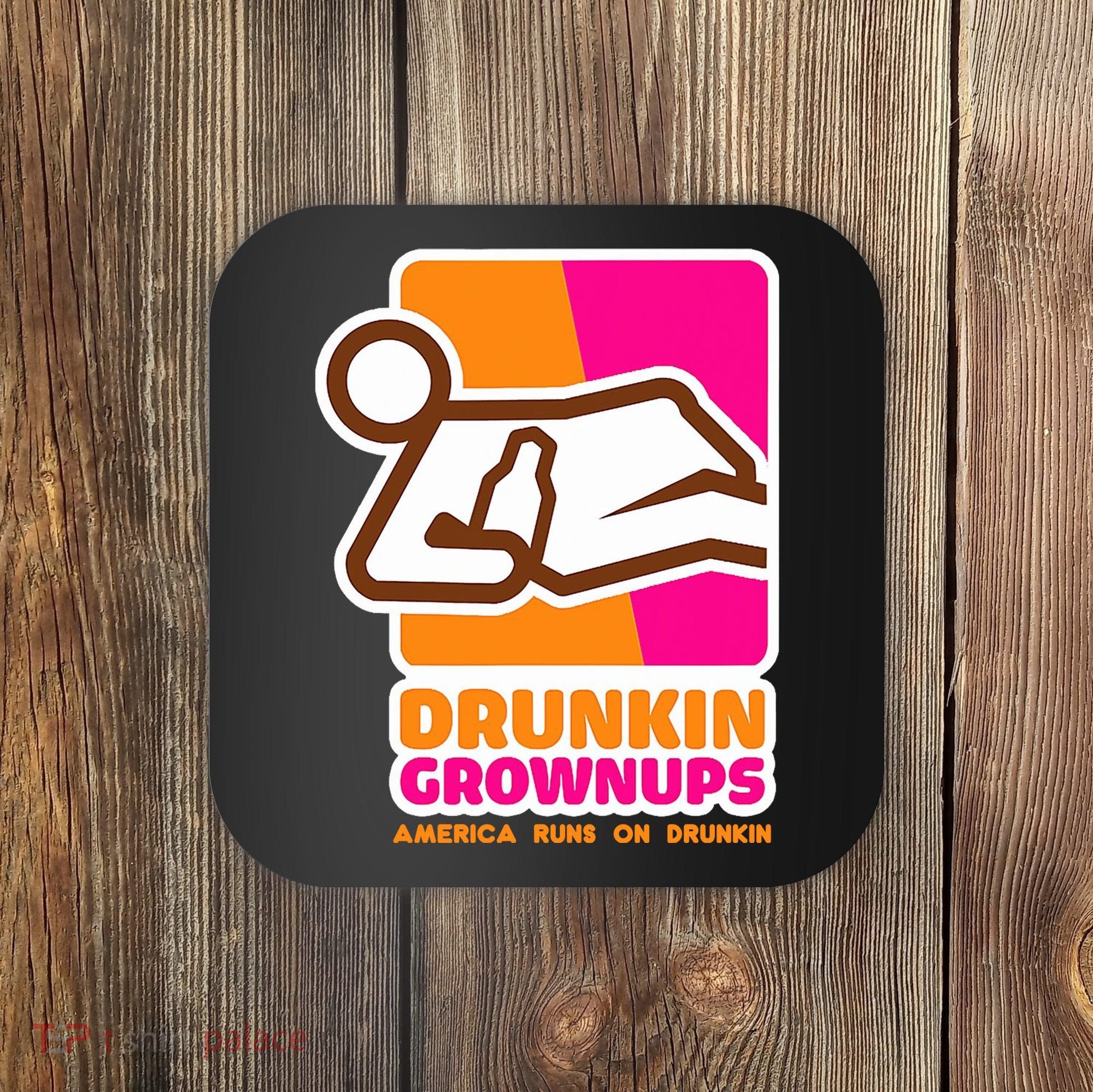 Drunkin Grownups Adult Party Sarcastic Drinking Coaster
