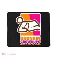 Drunkin Grownups Adult Party Sarcastic Drinking Mousepad thumb 0