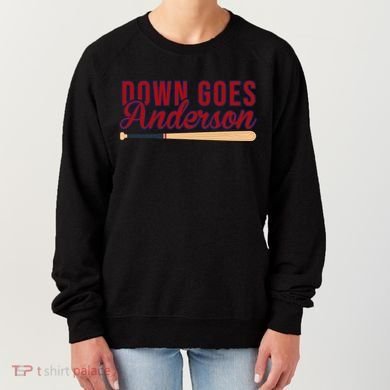 Down Goes Anderson Baseball Bat Women's Sweatshirt