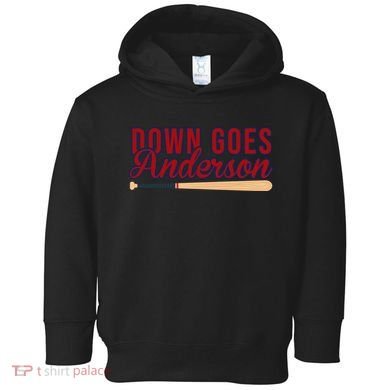 Down Goes Anderson Baseball Bat Toddler Hoodie