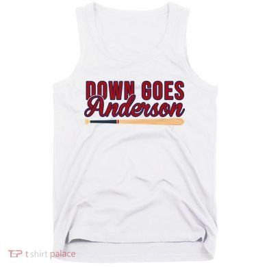 Down Goes Anderson Baseball Bat Tank Top