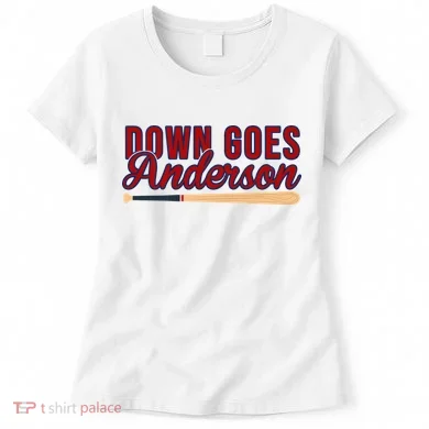 Down Goes Anderson Baseball Bat Women's T-Shirt