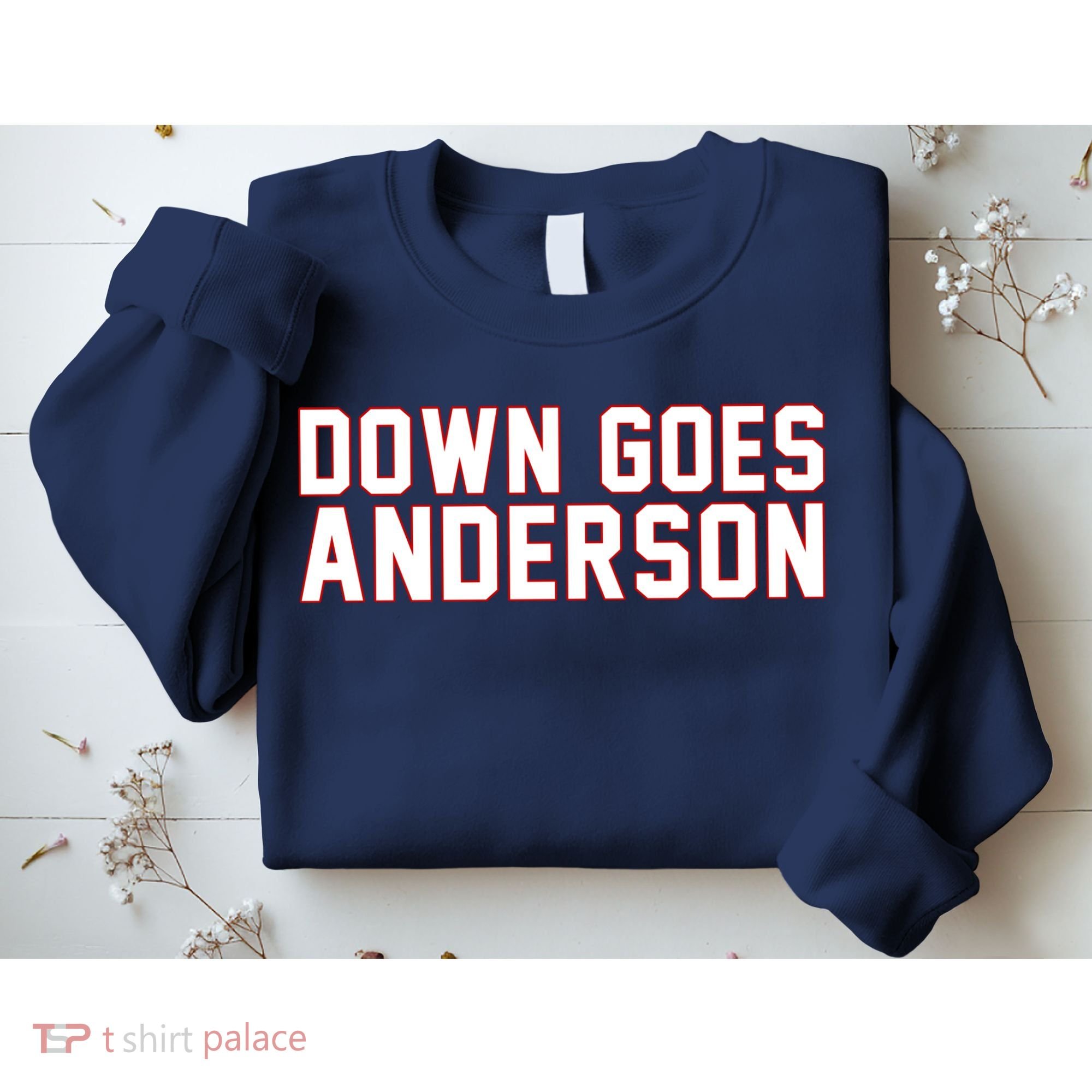 Down Goes Anderson Baseball Cleveland Vs Chicago Sweatshirt