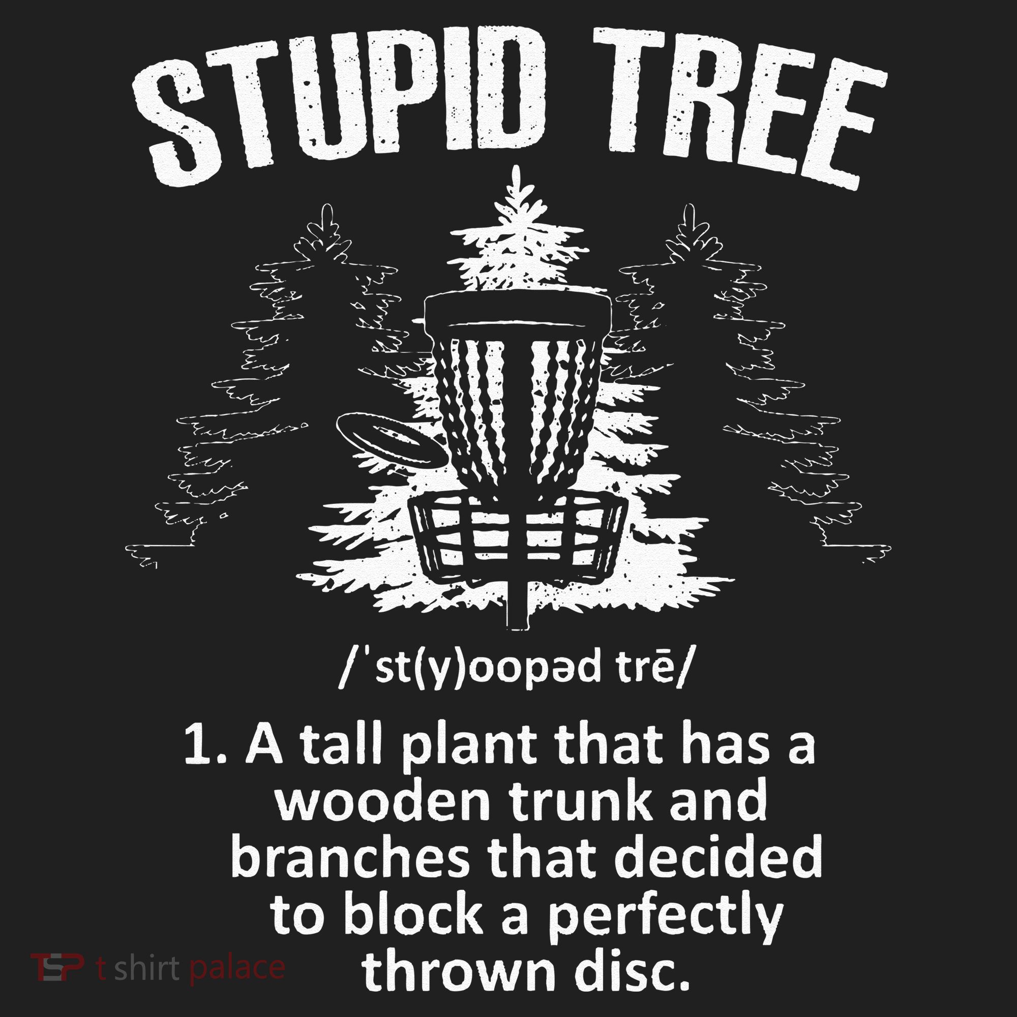 Disc Golf Art For  Stupid Tree Disc Golf Player Hat