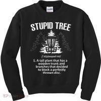 Disc Golf Art For  Stupid Tree Disc Golf Player Kids Sweatshirt thumb 0