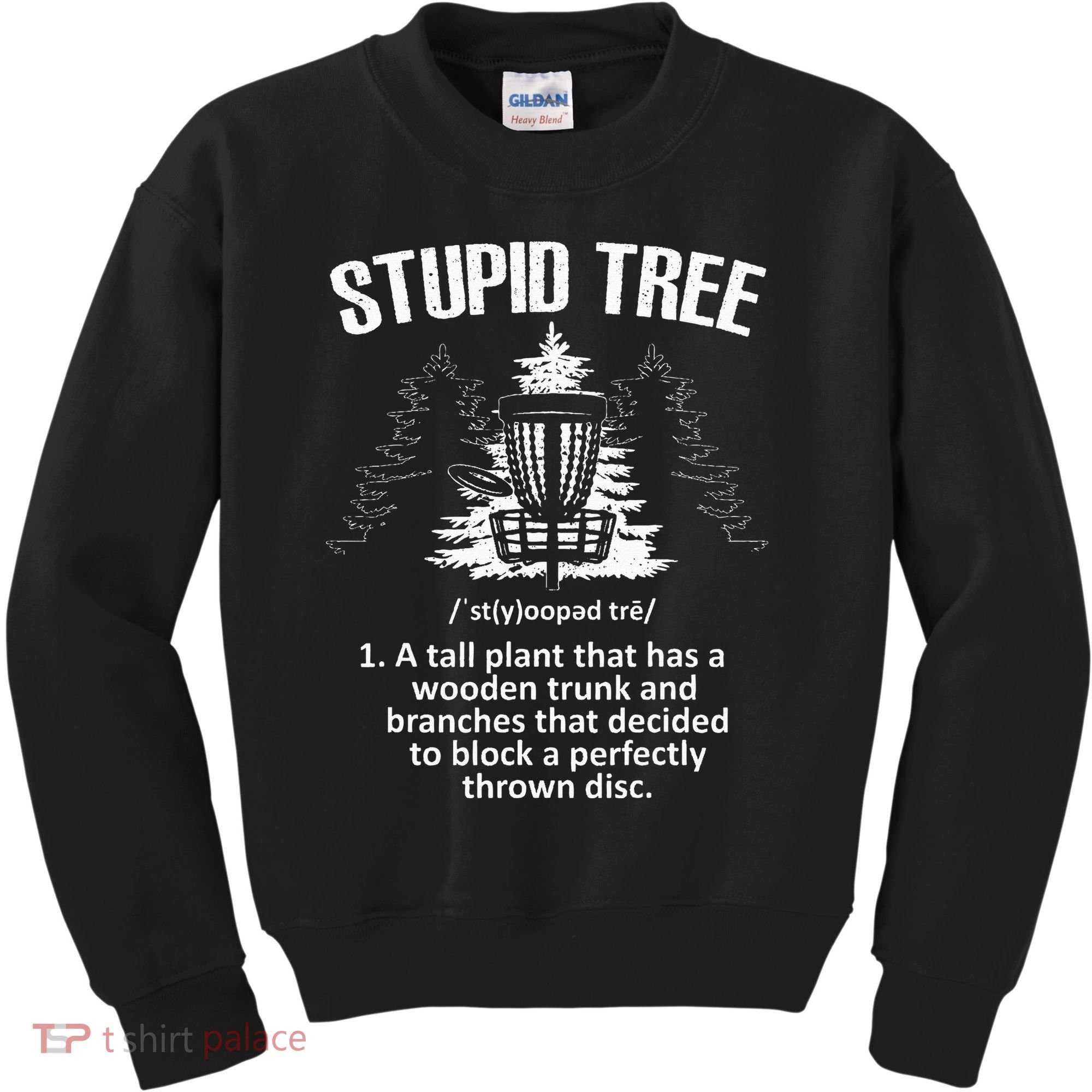 Disc Golf Art For  Stupid Tree Disc Golf Player Kids Sweatshirt