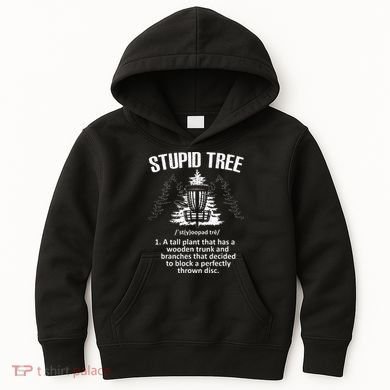 Disc Golf Art For  Stupid Tree Disc Golf Player Kids Hoodie