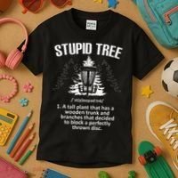 Disc Golf Art For  Stupid Tree Disc Golf Player Kids T-Shirt thumb 3
