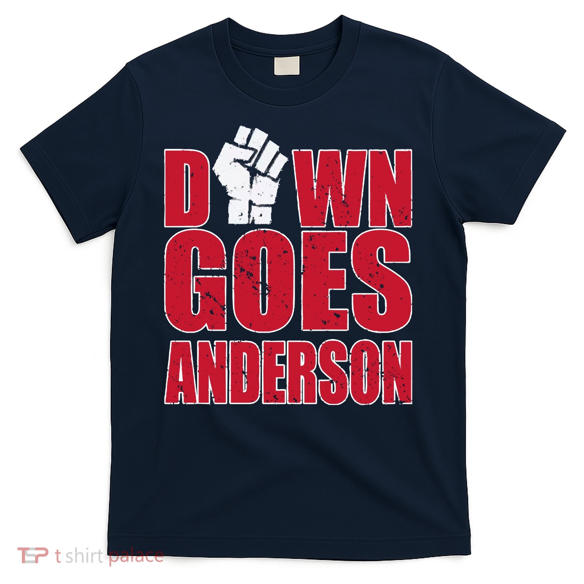 DOWN GOES ANDERSON FUNNY BASEBALL T-Shirt