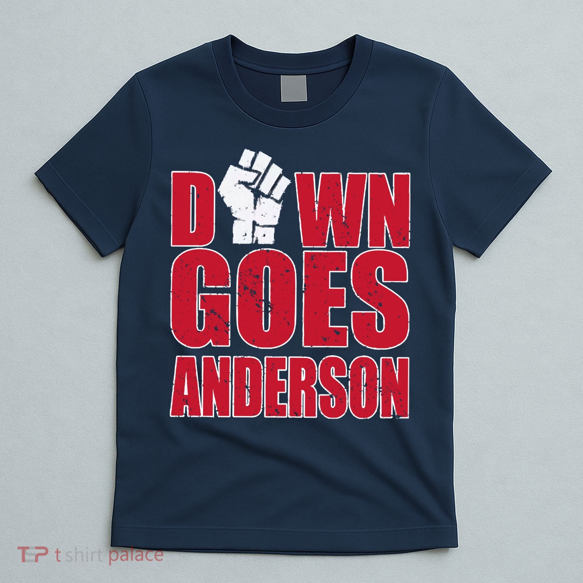 DOWN GOES ANDERSON FUNNY BASEBALL T-Shirt