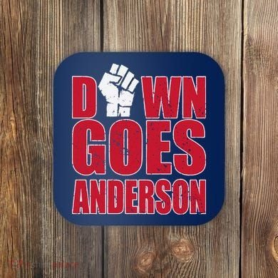 DOWN GOES ANDERSON FUNNY BASEBALL Coaster