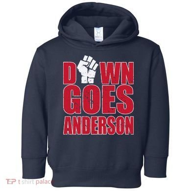 DOWN GOES ANDERSON FUNNY BASEBALL Toddler Hoodie