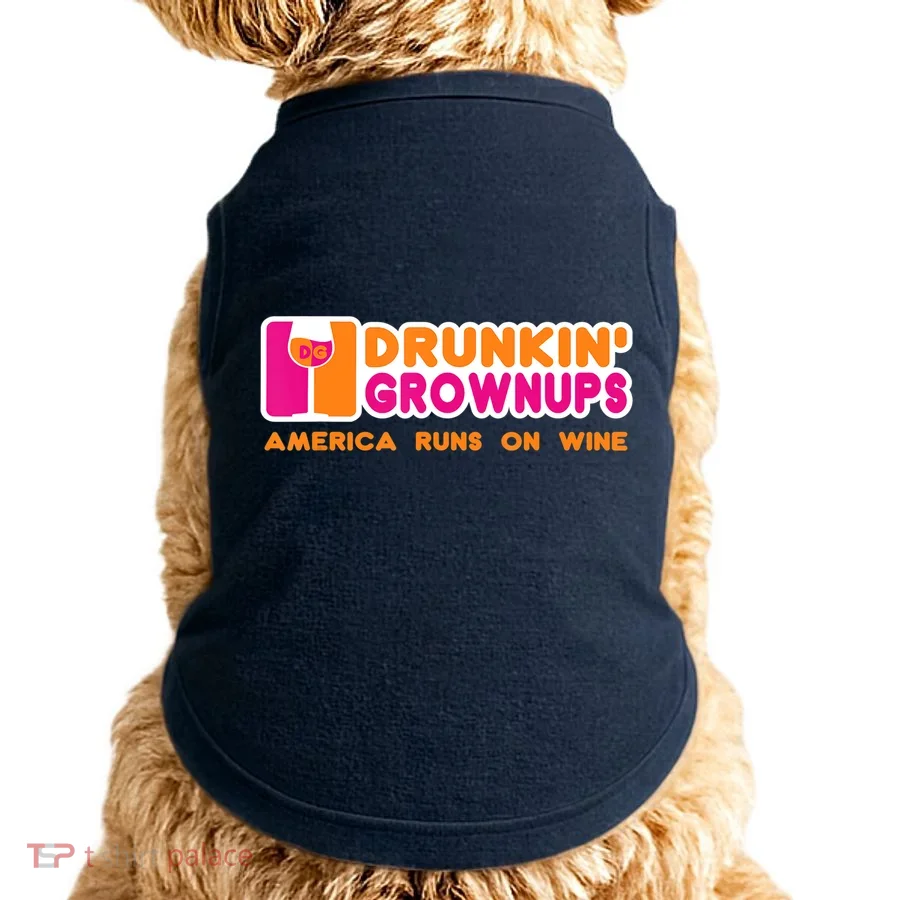 Drunkin' Grownups America Runs On Wine Funny Drinking Quote Doggie Tank