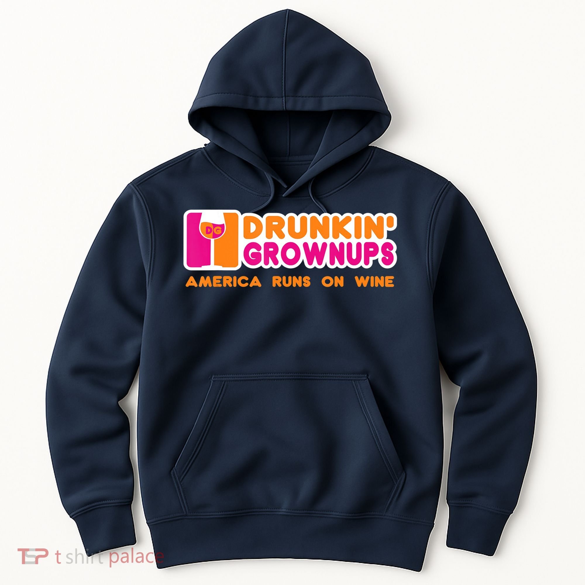 Drunkin' Grownups America Runs On Wine Funny Drinking Quote Hoodie