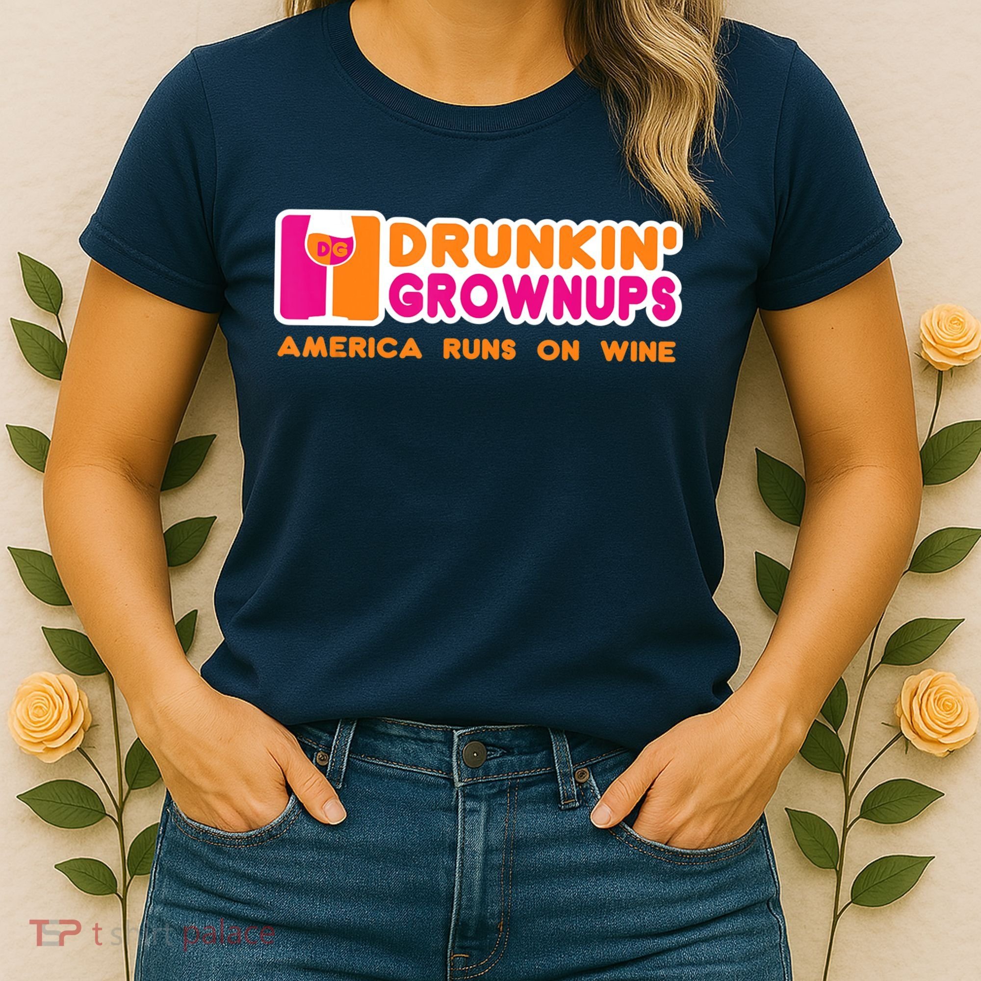 Drunkin' Grownups America Runs On Wine Funny Drinking Quote Women's T-Shirt