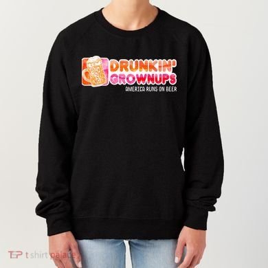 Drunken Grownups American Dad Run On Beer Funny Women's Sweatshirt