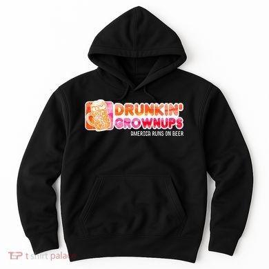 Drunken Grownups American Dad Run On Beer Funny Hoodie