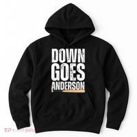 Down Goes Anderson Funny Baseball Hoodie thumb 0