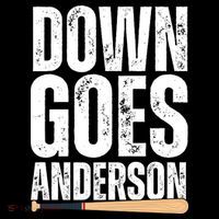 Down Goes Anderson Funny Baseball Hoodie thumb 7