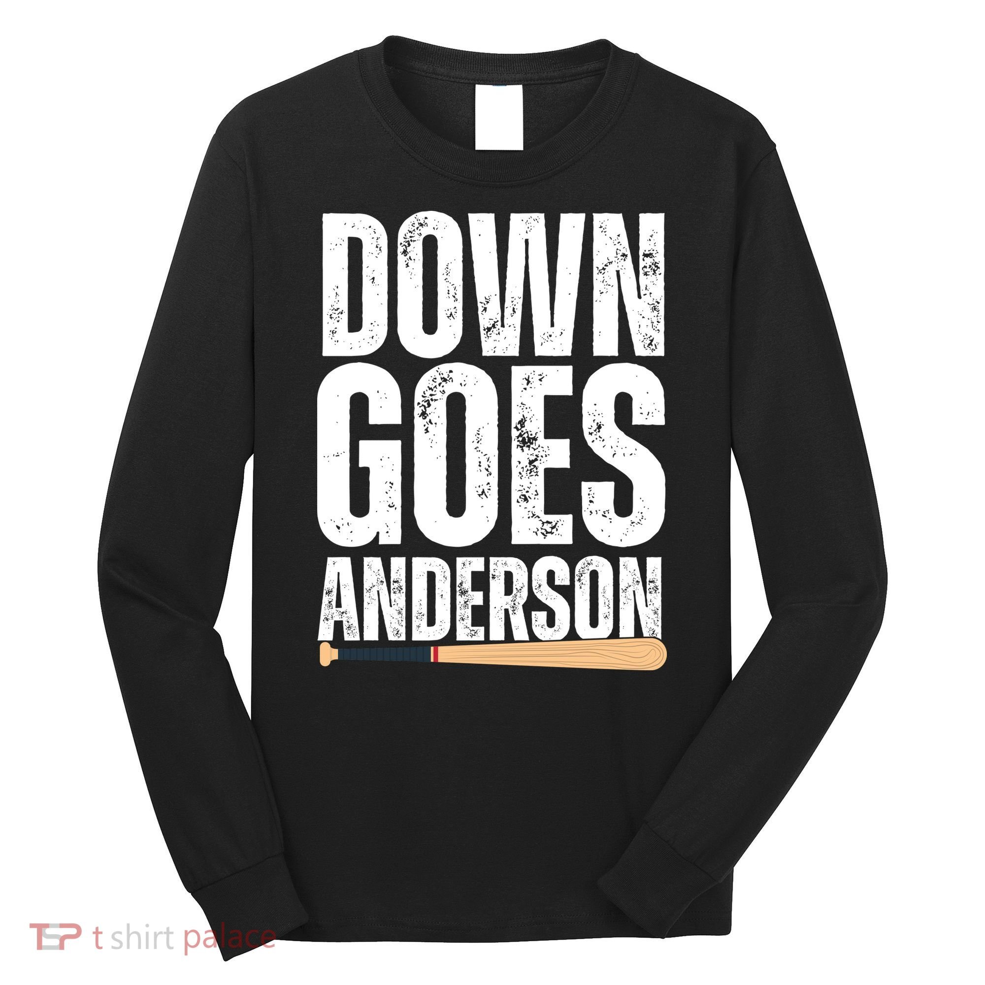 Down Goes Anderson Funny Baseball Long Sleeve Shirt