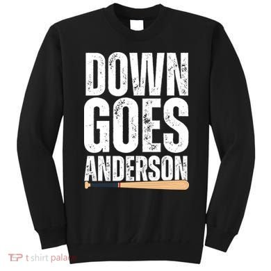 Down Goes Anderson Funny Baseball Sweatshirt