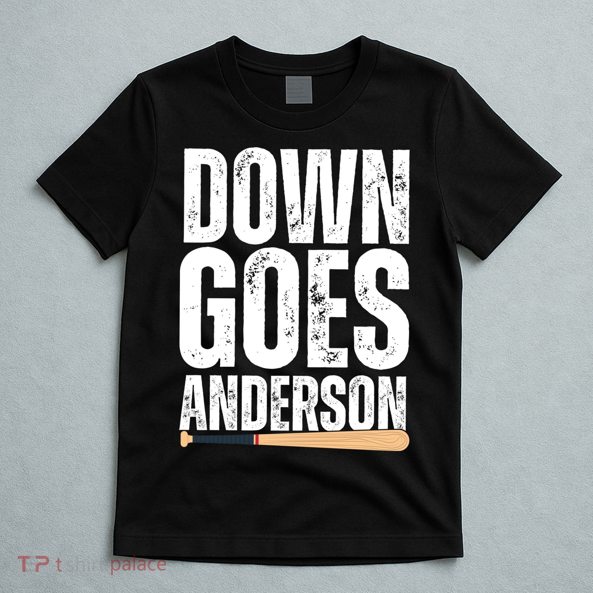 Down Goes Anderson Funny Baseball T-Shirt