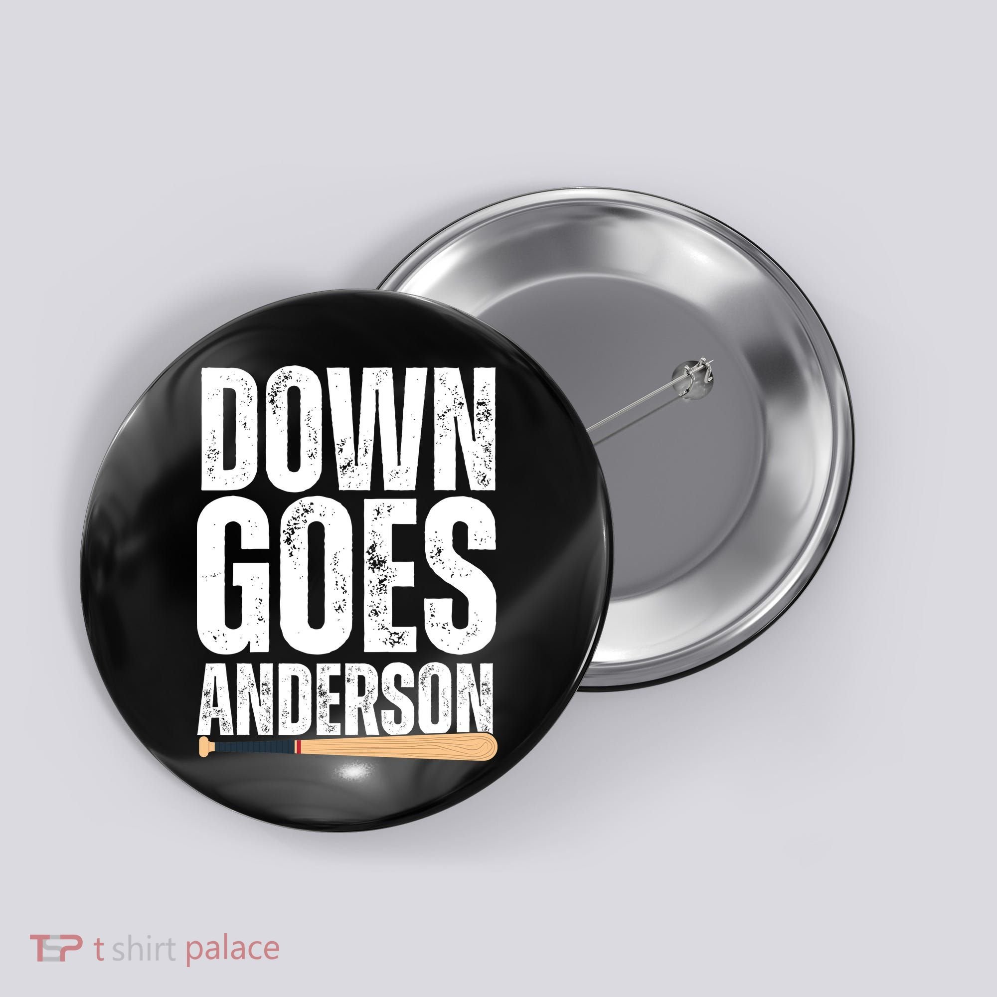 Down Goes Anderson Funny Baseball Button