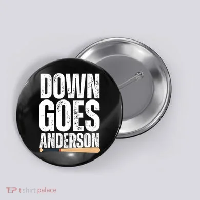 Down Goes Anderson Funny Baseball Button