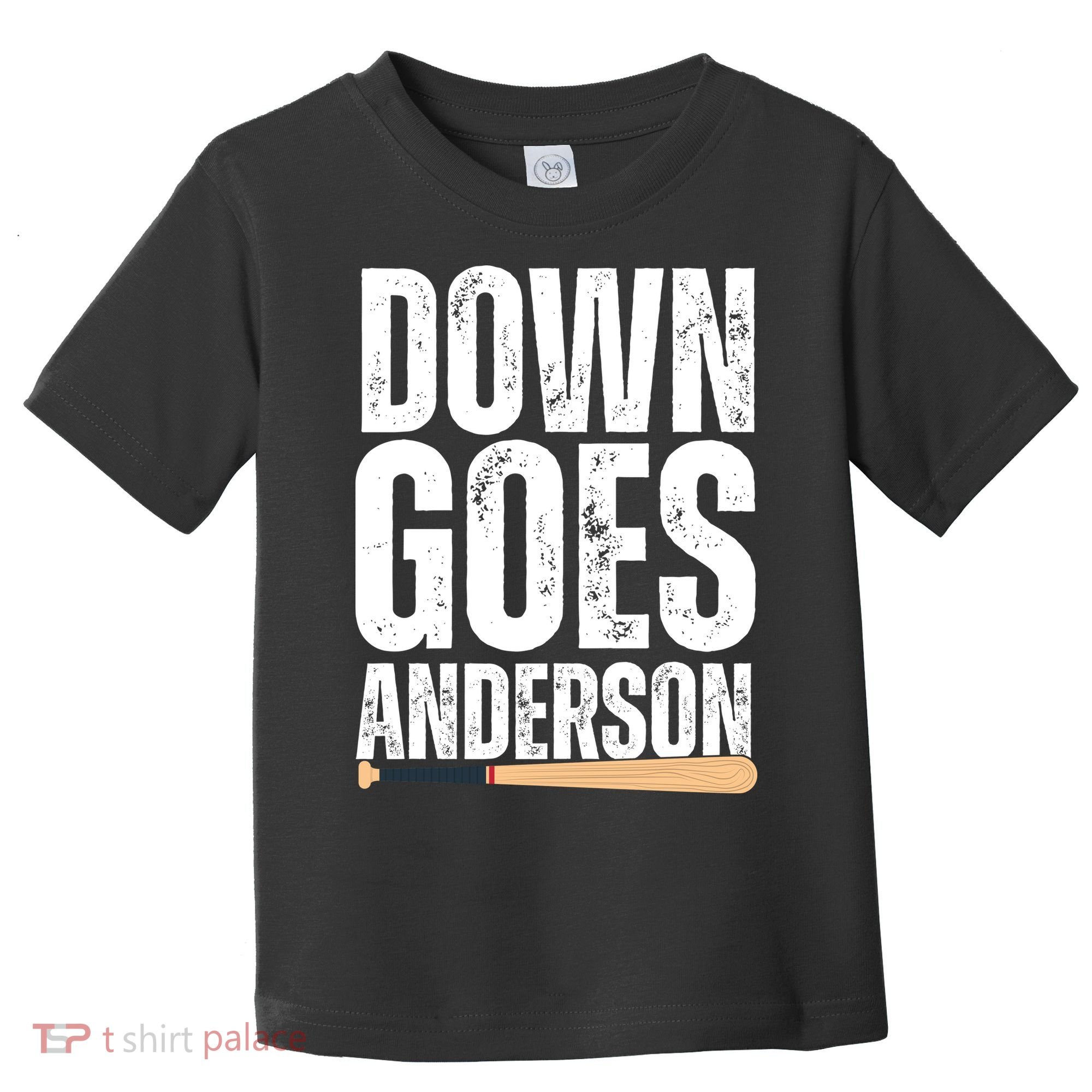 Down Goes Anderson Funny Baseball Toddler T-Shirt