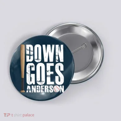 Down Goes Anderson Baseball Button