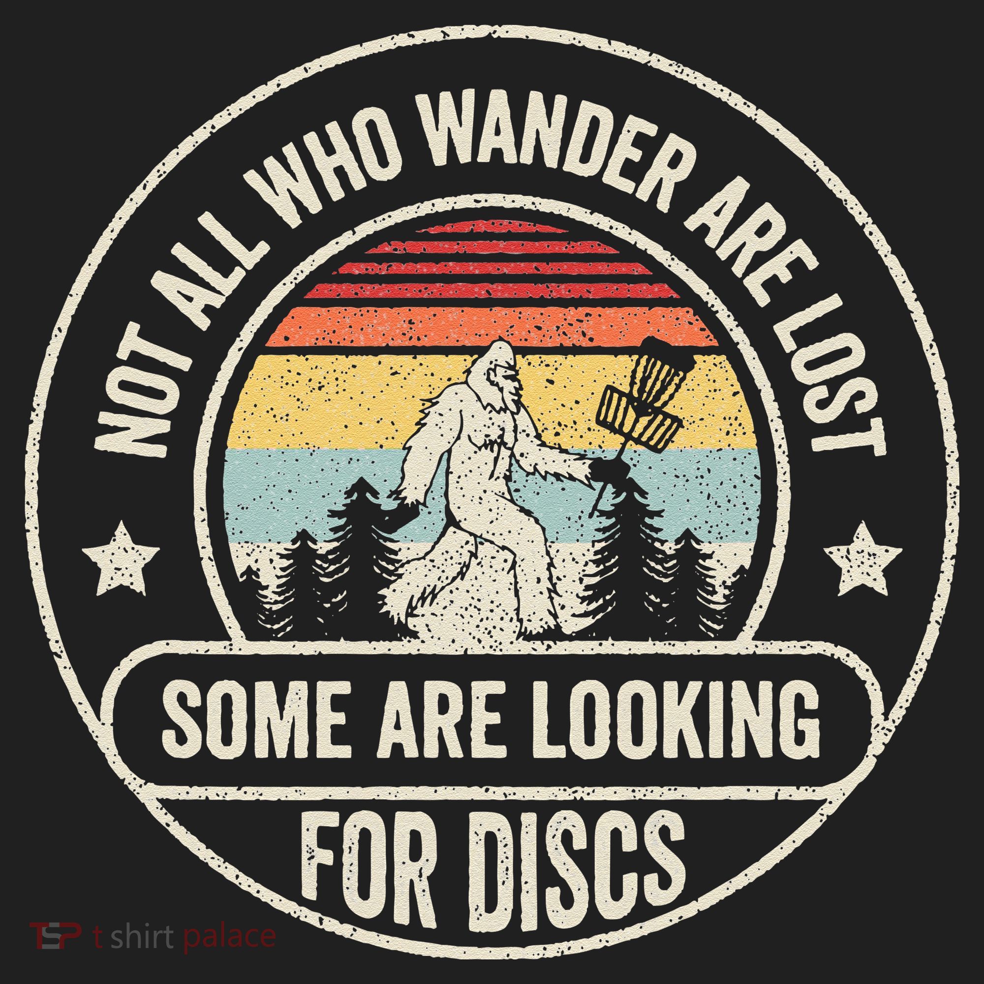 Disc Golf Basket Retro Not All Who Wander Are Lost Bigfoot Tumbler