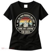 Disc Golf Basket Retro Not All Who Wander Are Lost Bigfoot Women's T-Shirt thumb 0
