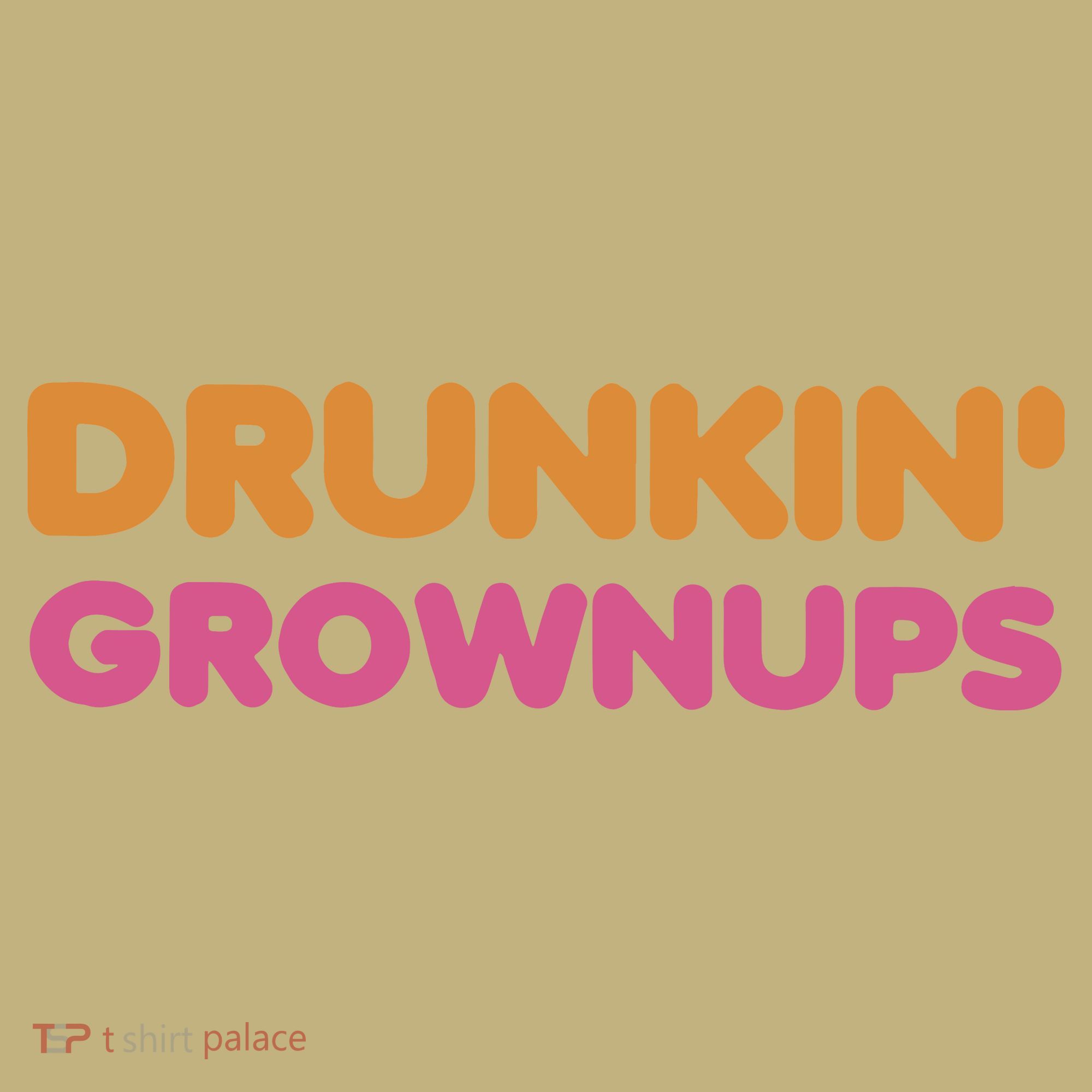 Drunkin Grownups Colors Trending Heart Birthday Daughter T-Shirt