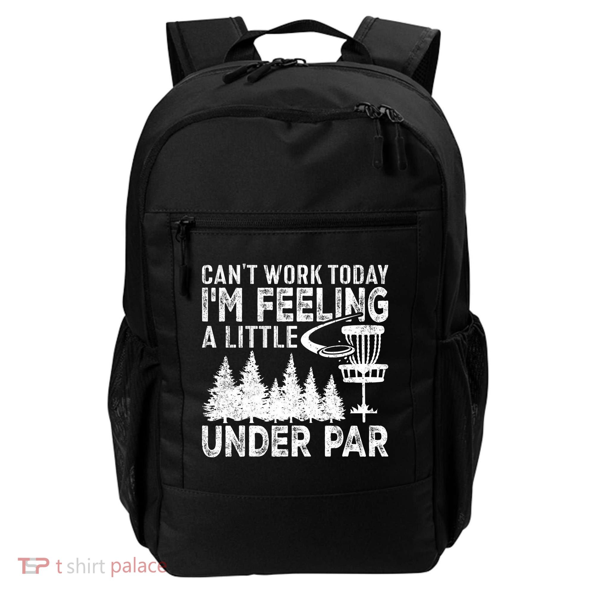 Disc Golf Can't Work Today A Little Under Par For Frisbee Golf Backpack