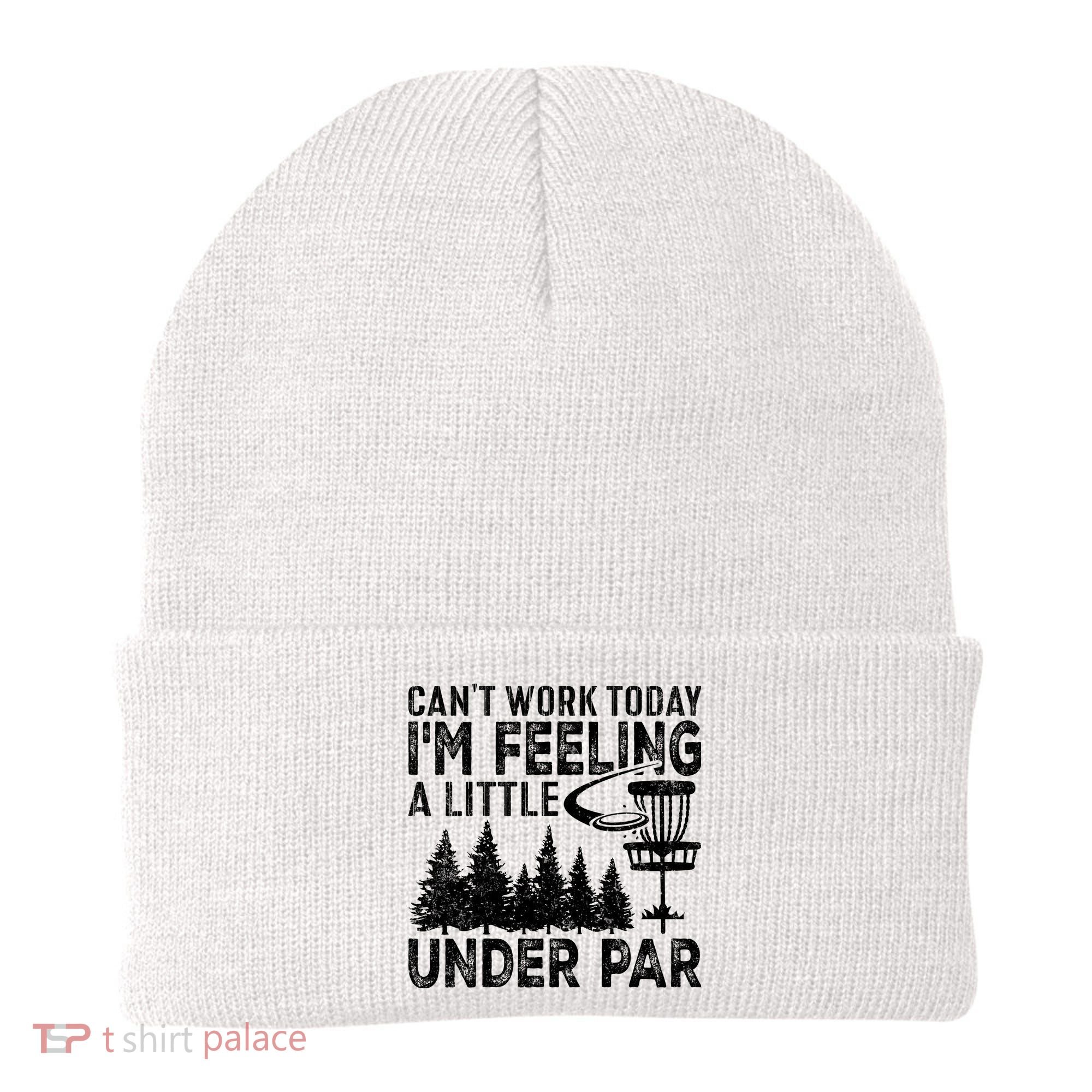 Disc Golf Can't Work Today A Little Under Par For Frisbee Golf Beanie