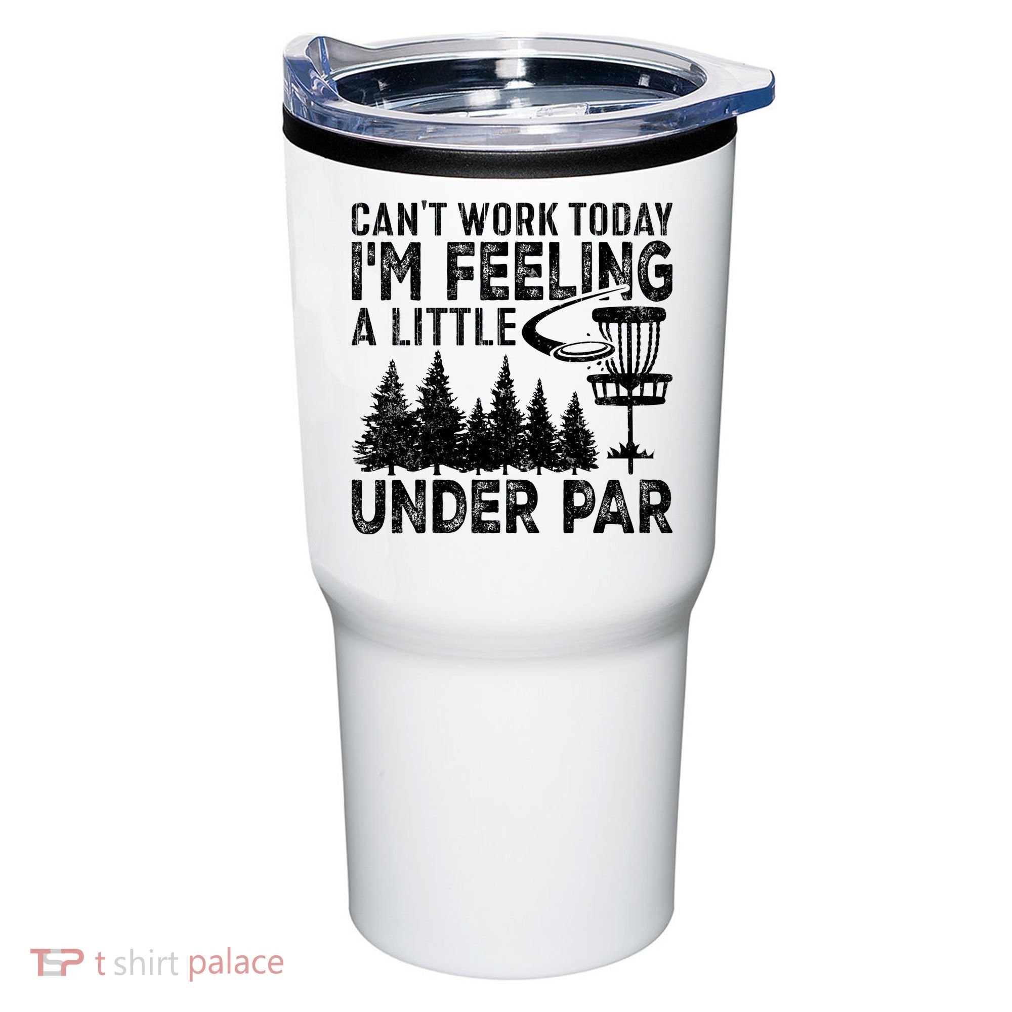 Disc Golf Can't Work Today A Little Under Par For Frisbee Golf Tumbler