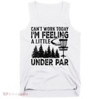 Disc Golf Can't Work Today A Little Under Par For Frisbee Golf Tank Top thumb 0