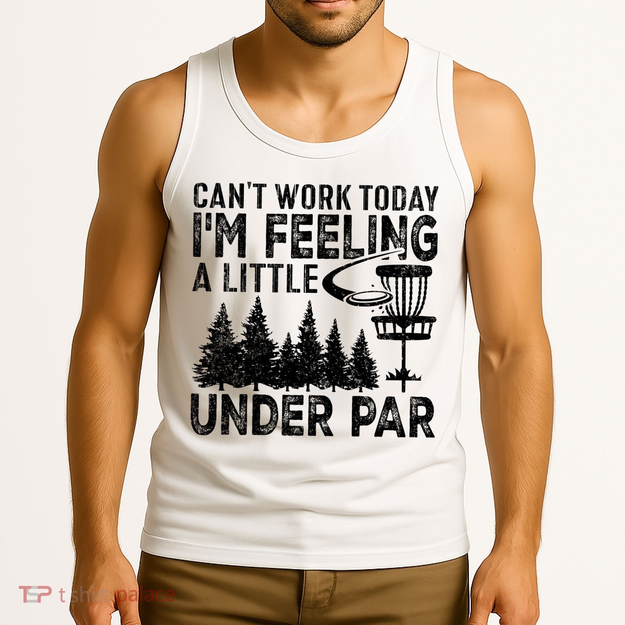 Disc Golf Can't Work Today A Little Under Par For Frisbee Golf Tank Top