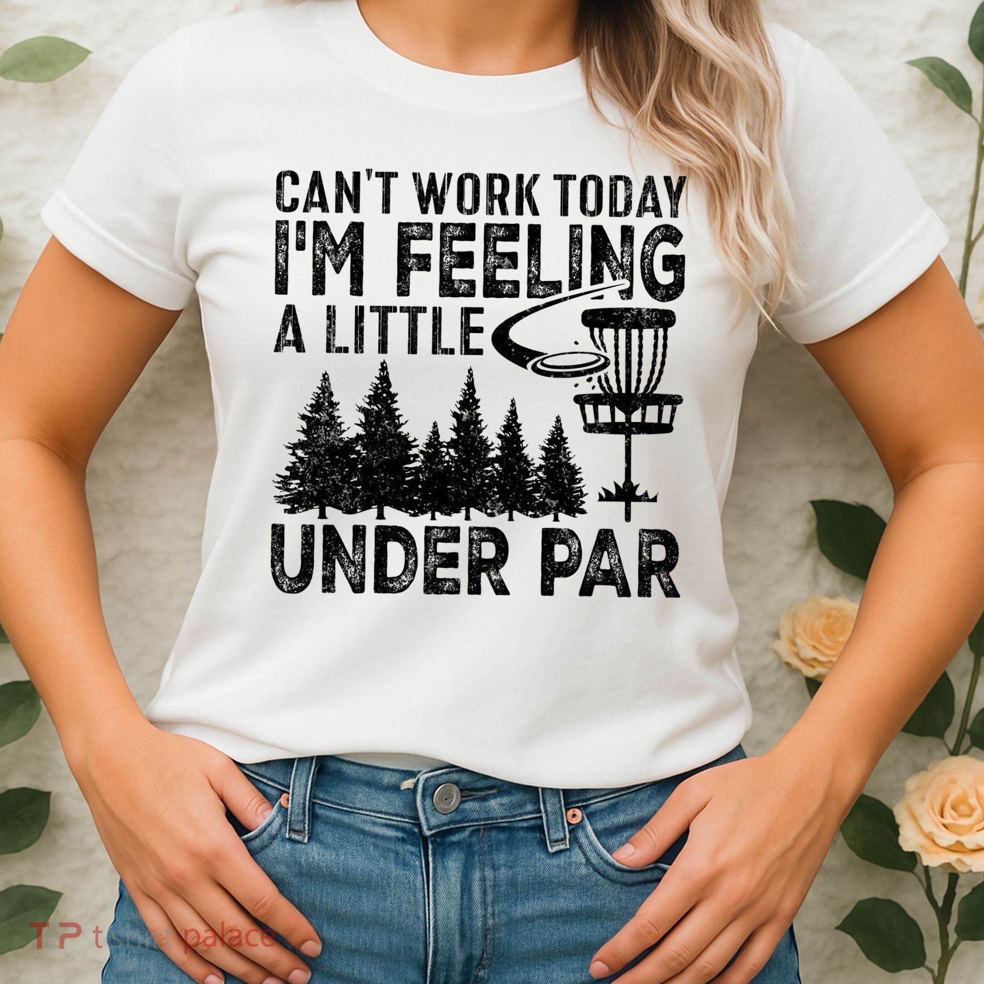Disc Golf Can't Work Today A Little Under Par For Frisbee Golf Women's T-Shirt